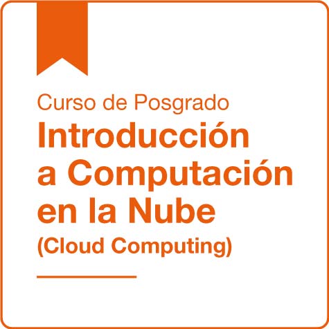 Curso de posgrado Introducción a computación en la nube (Cloud Computing)