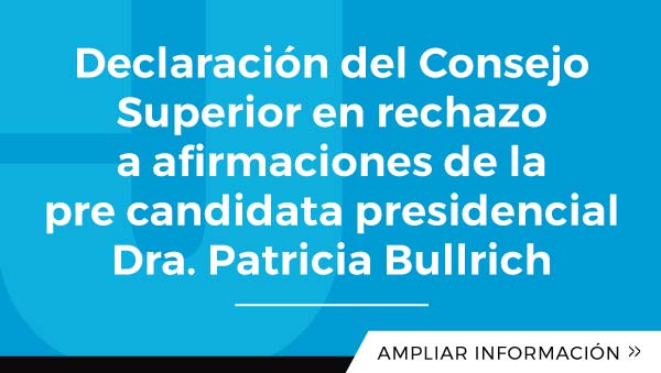 Declaración del Consejo Superior en rechazo a afirmaciones de la pre candidata presidencial Dra. Patricia Bullrich