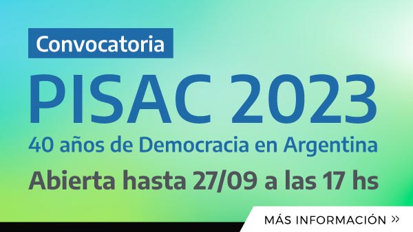 Convocatoria PISAC 2023: 40 Años De Democracia En Argentina