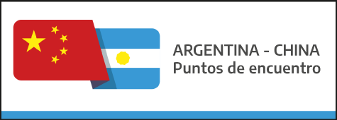ARGENTINA - CHINA. Puntos de Encuentro