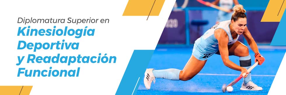 Diplomatura Superior en Kinesiología Deportiva y Readaptación Funcional