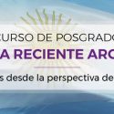 Curso De Posgrado Historia Reciente Argentina. Lecturas Desde La Perspectiva De Género