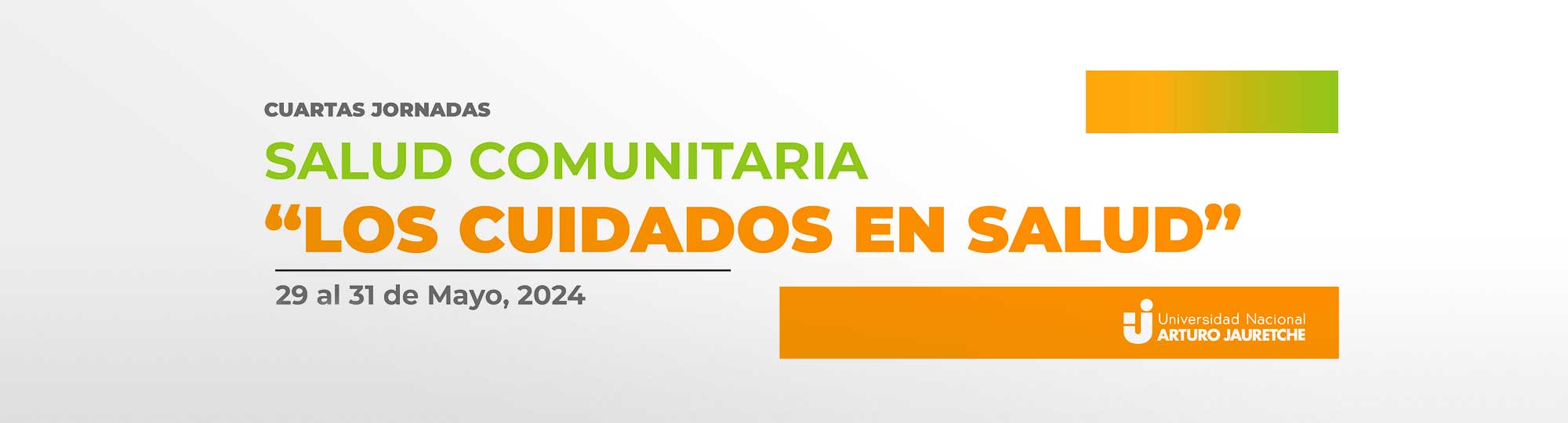 Cuartas Jornadas de Salud Comunitaria "Los cuidados en salud" - 29 al 31 de mayo de 2024 | Presentación de resúmenes de trabajos hasta el 11 de mayo