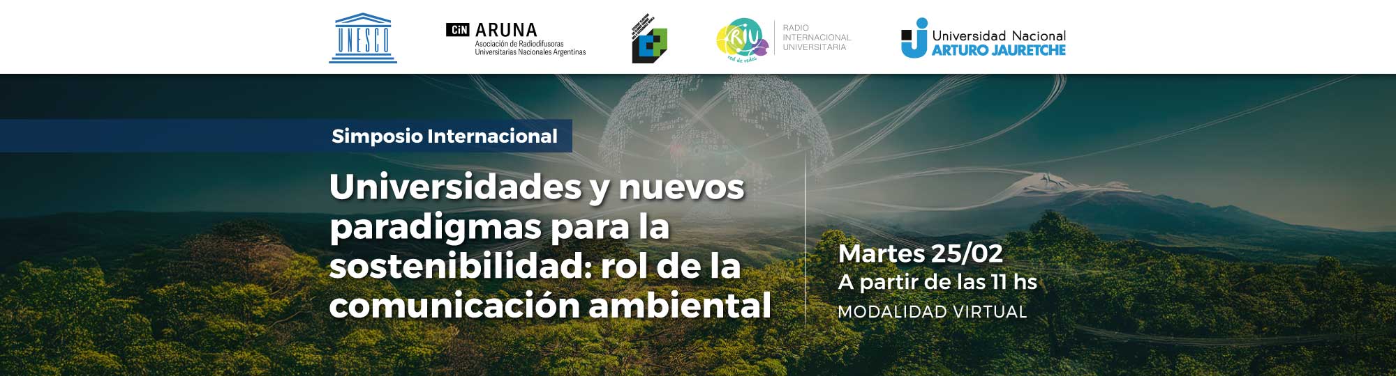 Simposio Internacional: Universidades y nuevos paradigmas para la sostenibilidad. Rol de la comunicación ambiental