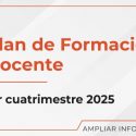 Plan De Formación Docente – 1er Cuatrimestre 2025