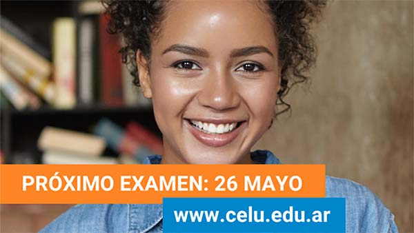 Próximo examen CELU Mayo 2025