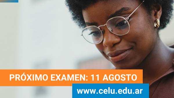 Próximo examen CELU agosto 2025