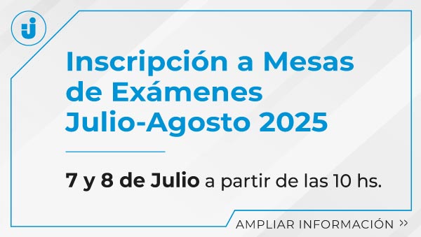 Inscripción A Mesas De Exámenes Julio-Agosto 2025