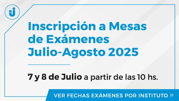 Inscripción A Mesas De Exámenes Julio-Agosto 2025