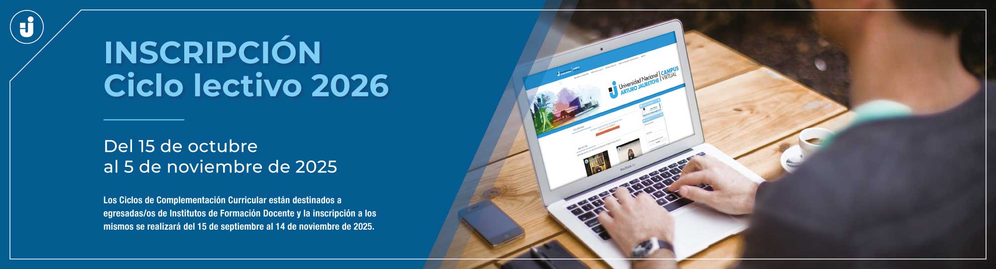 Inscripción al Ciclo Lectivo 2026 UNAJ - del 15 de octubre al 5 de noviembre de 2025