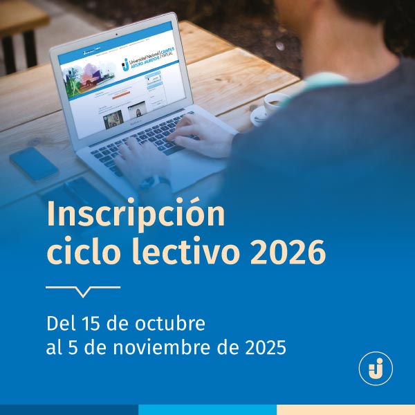 Inscripción al Ciclo Lectivo 2026 UNAJ - del 15 de octubre al 5 de noviembre de 2025