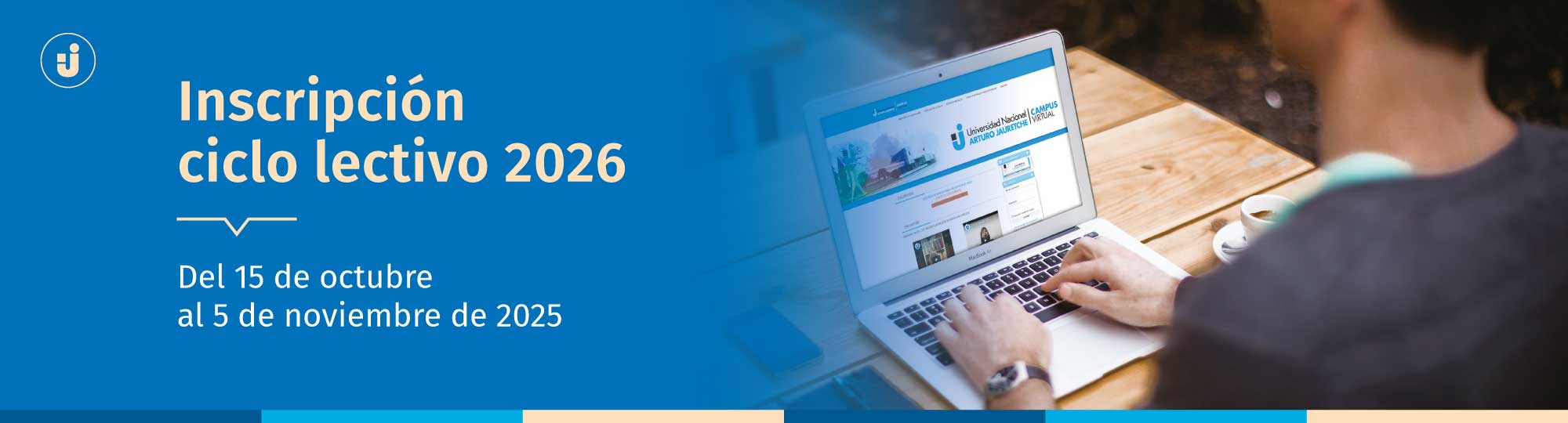 Inscripción al Ciclo Lectivo 2026 UNAJ - del 15 de octubre al 5 de noviembre de 2025