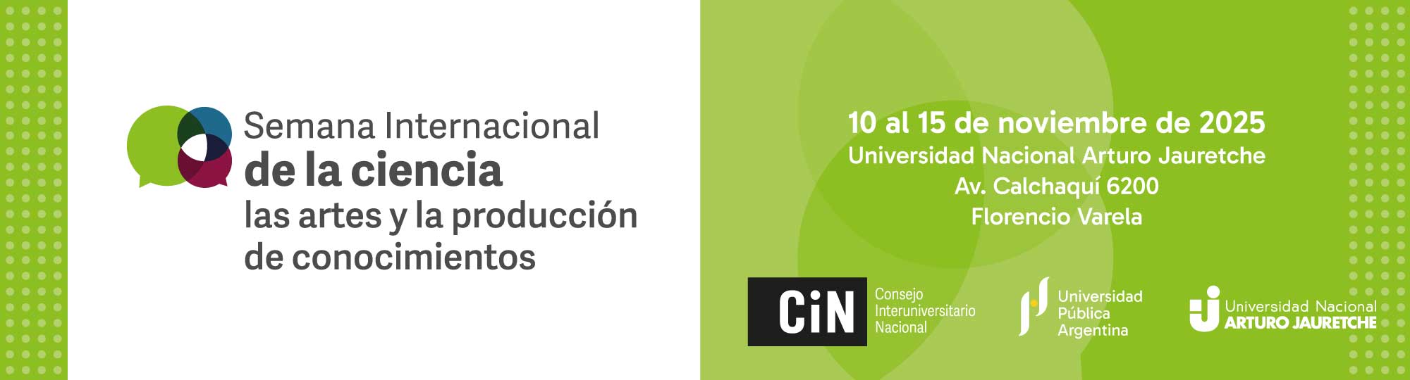 Semana Internacional de la Ciencia, las Artes y la Producción de Conocimientos | 10 al 15 de noviembre de 2025 en la UNAJ