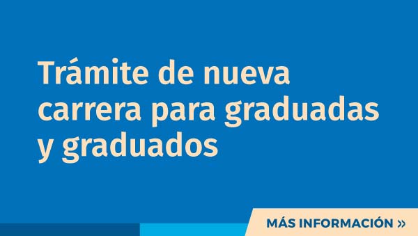 Trámite de nueva carrera para graduadas y graduados