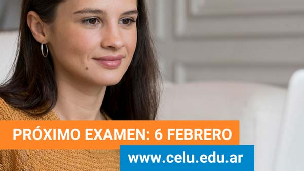 Próximo Examen CELU Febrero 2026