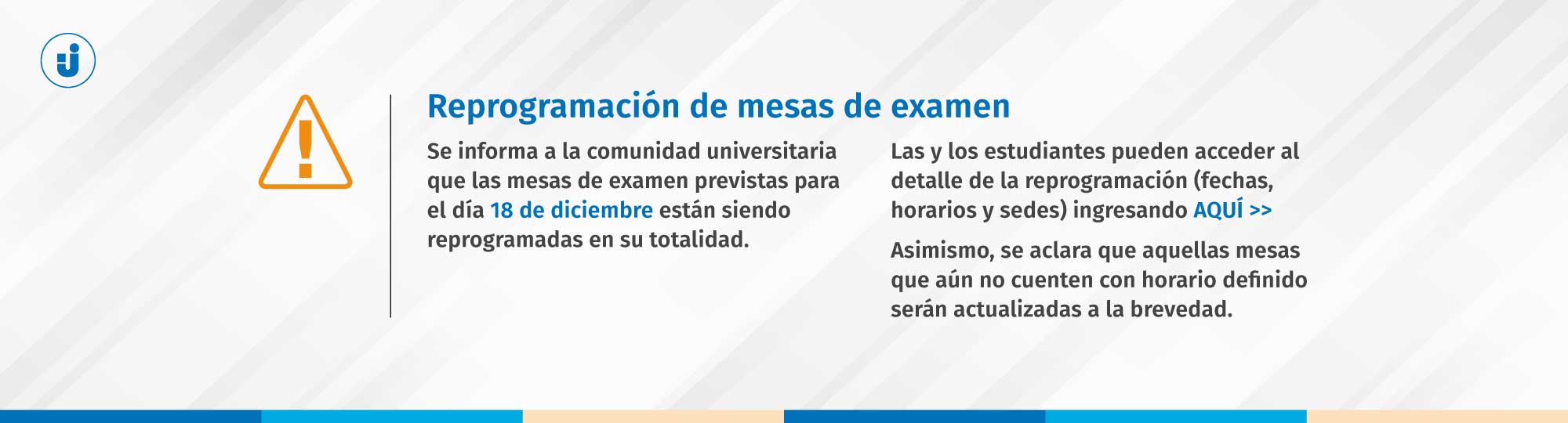Reprogramación de mesas de examen del 18 de diciembre | Ver detalle aquí >>