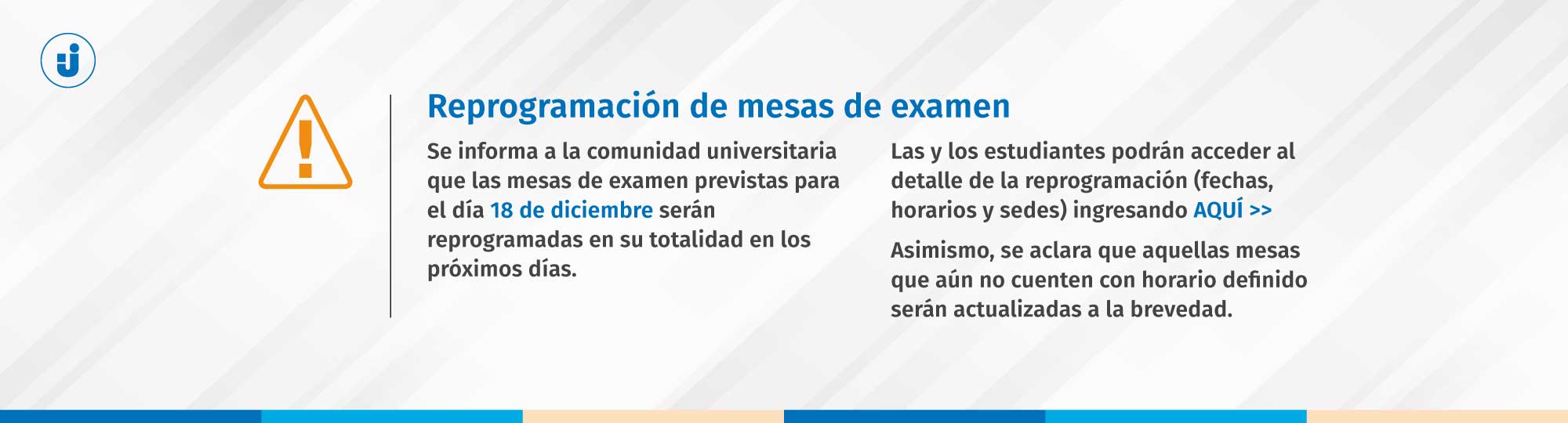 Reprogramación de mesas de examen del 18 de diciembre | Ver detalle aquí >>