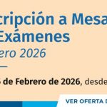 Inscripción A Mesas De Exámenes Febrero 2026 - 3,4 Y 5 De Febrero De 2026, Desde Las 10 Hs