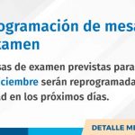 Reprogramación De Mesas De Examen Del 18 De Diciembre | Ver Detalle Aquí >>