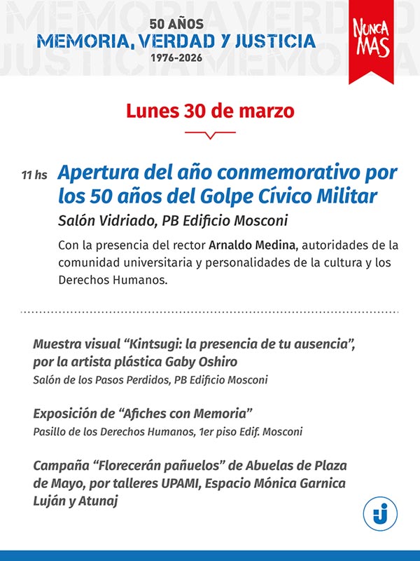 Actividades 50 años de Memoria, Verdad y Justicia - 30 de marzo Actividades 50 años de Memoria, Verdad y Justicia - 30 de marzo