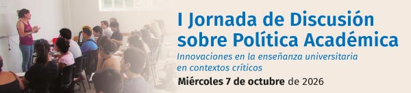 I Jornada de Discusión sobre Política Académica | Miércoles 7 de octubre de 2026